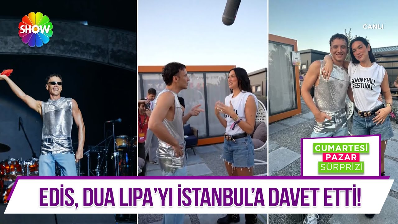 Edis ve Dua Lıpa bir araya geldi!