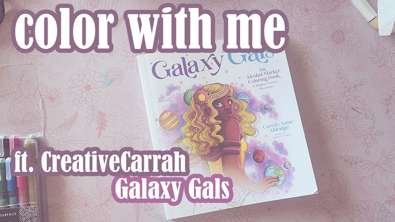 COLORING BOOK (GALAXYGALS@CreativeCarrah )