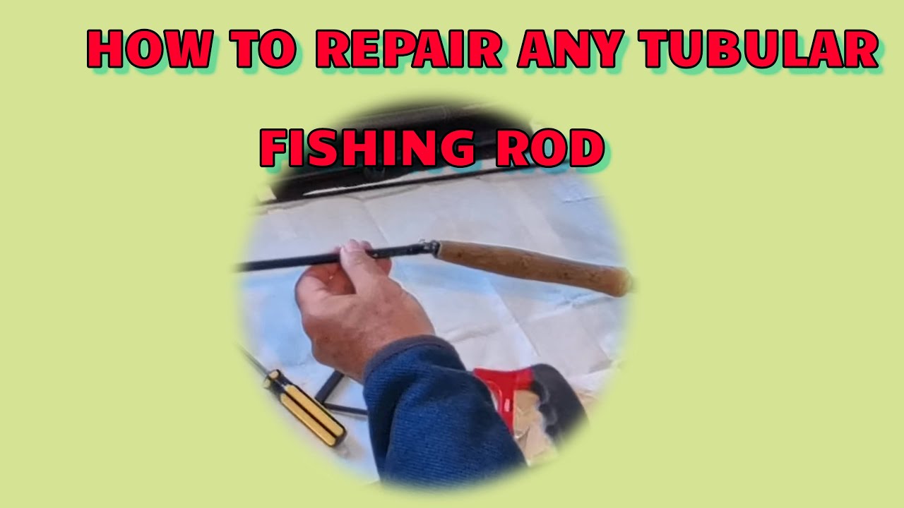 ROD REPAIR TO ANY TUBULAR FISHING ROD LOW COST