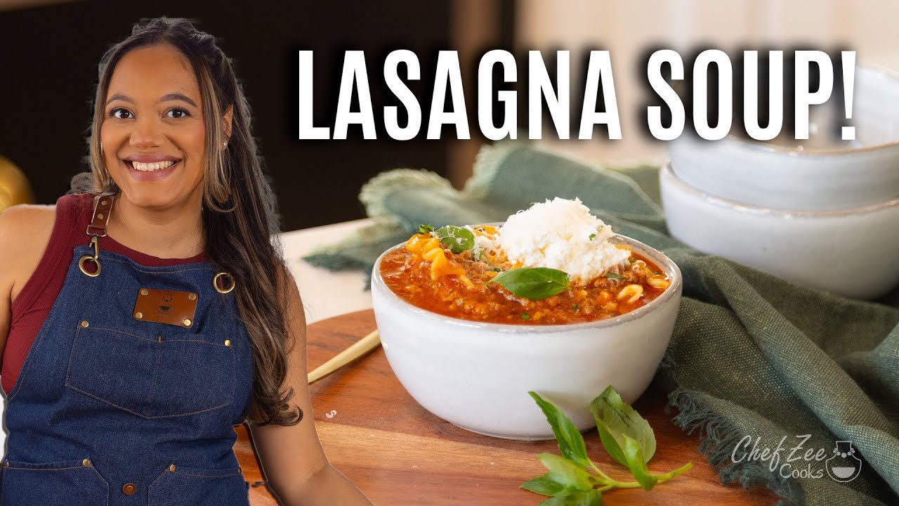 Lasagna Soup Recipe For Busy Weeknights | Chef Zee