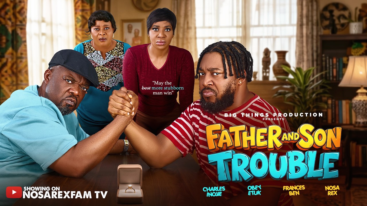 FATHER AND SON TROUBLE ⎯ Nosa Rex | Frances Ben | Charles Inojie | Obey Etuk #latestnigerianmovies