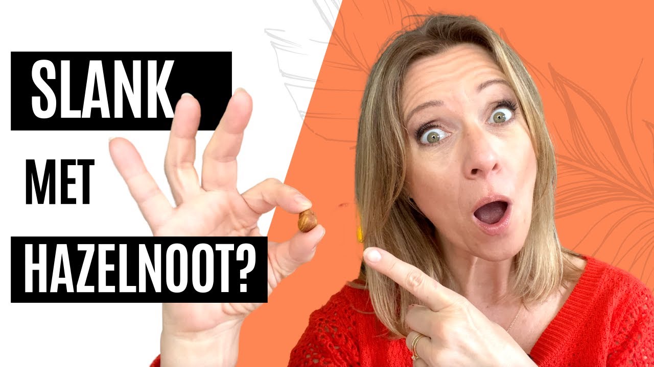 Hazelnoten maken je SLANK! En wel zo. De gezonde NOOT die je helpt AFSLANKEN.