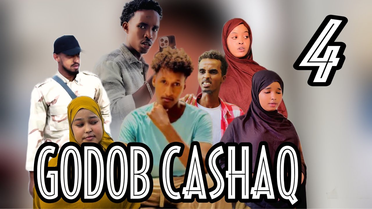 MUSALSALKA || GODOB CASHAQ || XALQADII 4aad