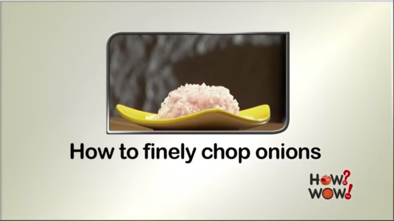 How To Finely Chop Onions | Easy Way To Finely Chop Onions | Gautam Mehrishi | How Se Wow Tak