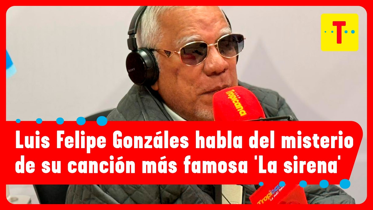 La historia nunca contada de 'La Sirena', canción de Luis Felipe González | Cómo Amaneció