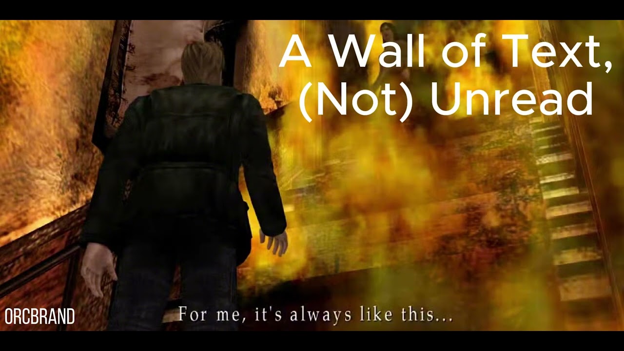 A Wall of Text, Unread - orcbrand