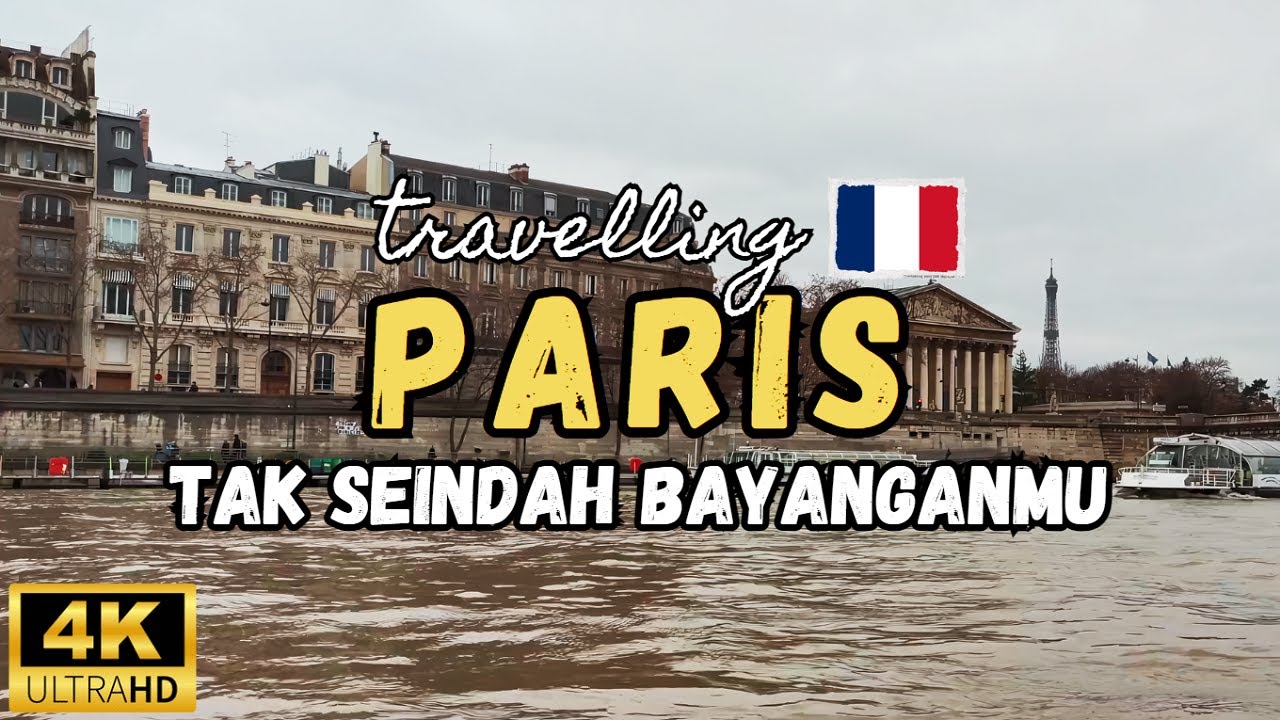 Kota Paris, Ibukota Perancis yang Sungainya Kotor & Banyak Tunawisma ??
