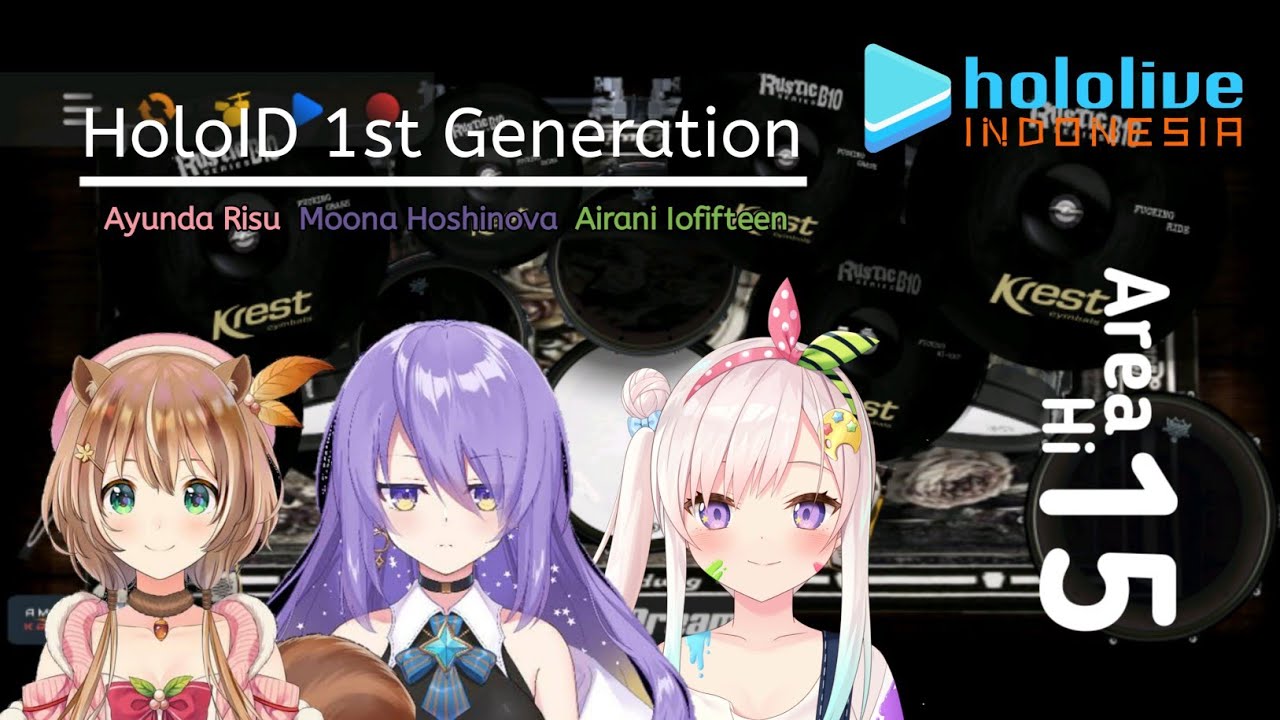 【HoloID 1st Gen】Area 15 - Hi 15 (Risu, Moona, Iofi) || Real Drum Cover