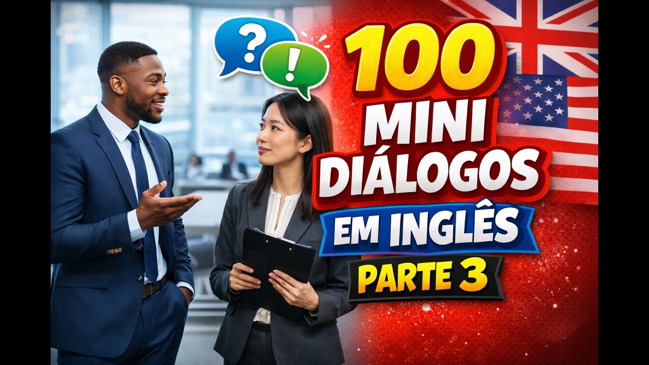 100 mini diálogos em inglês parte 3