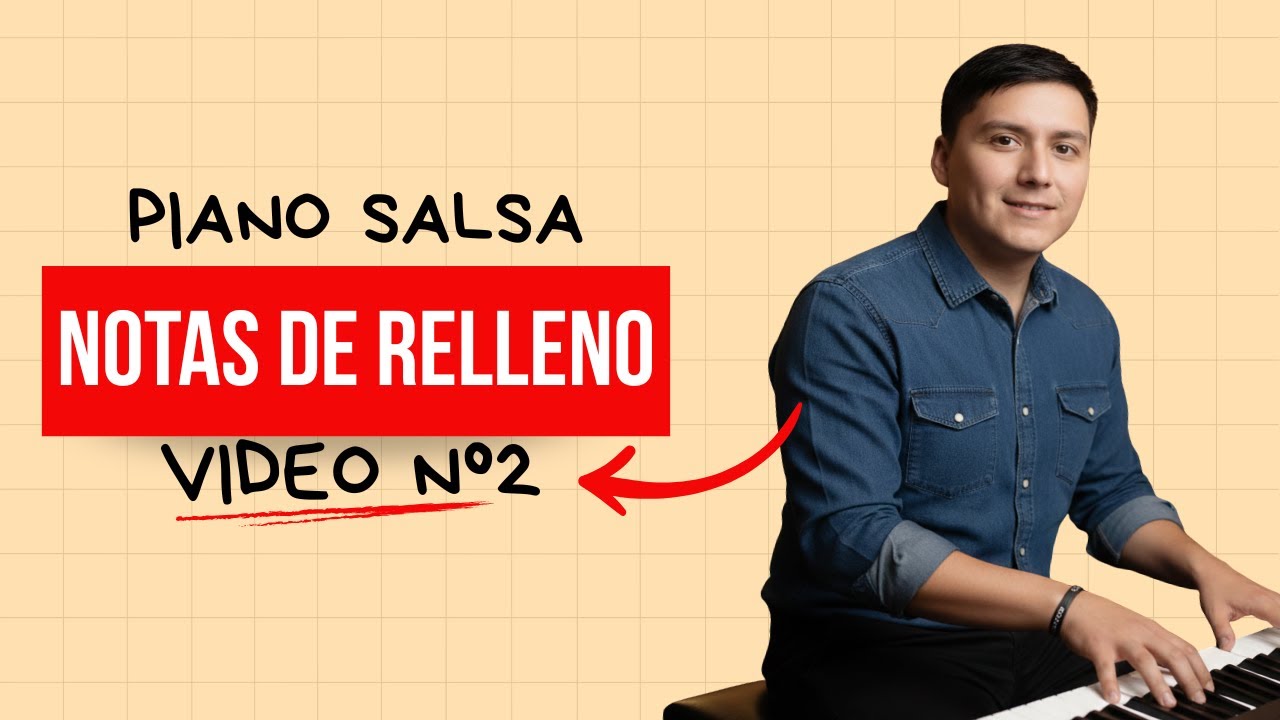 PIANO SALSA  NOTAS DE RELLENO   (VIDEO 2)