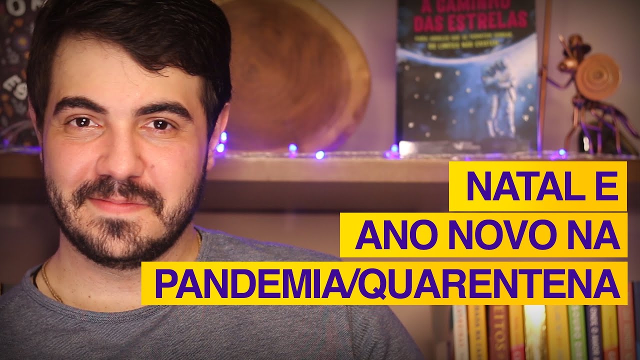 NATAL E ANO NOVO NA PANDEMIA/QUARENTENA: Como cuidar do emocional nesse momento in&eacute;dito?!