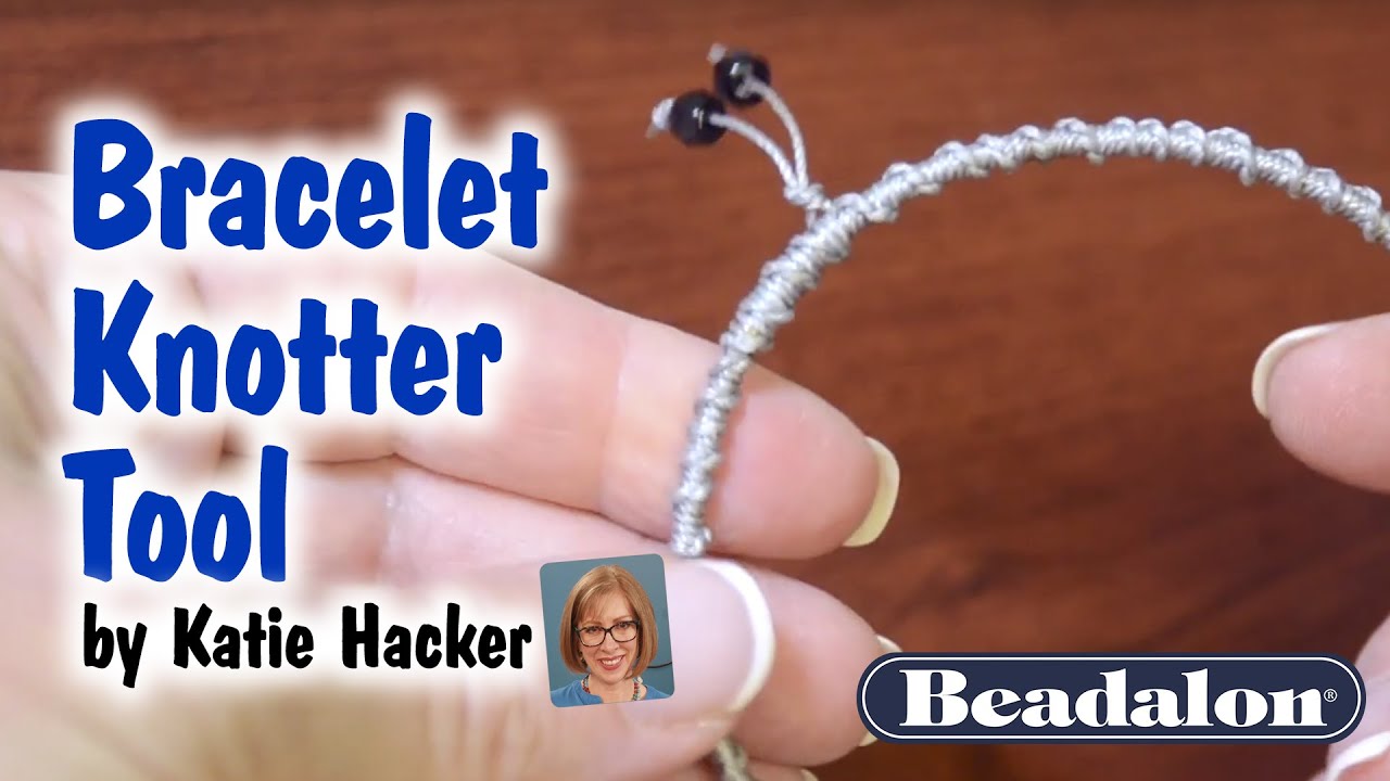Bracelet Knotter Tool by Katie Hacker