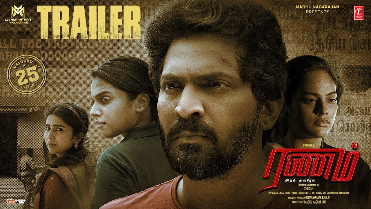 Ranam Aram Thavarel Official Movie Trailer | Vaibhav,Nandita,Tanya,Saras | Sherief | Arrol | Madhu