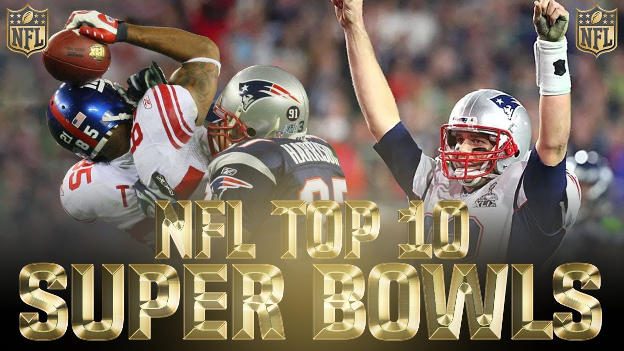 Top 10 Super Bowls in NFL History
