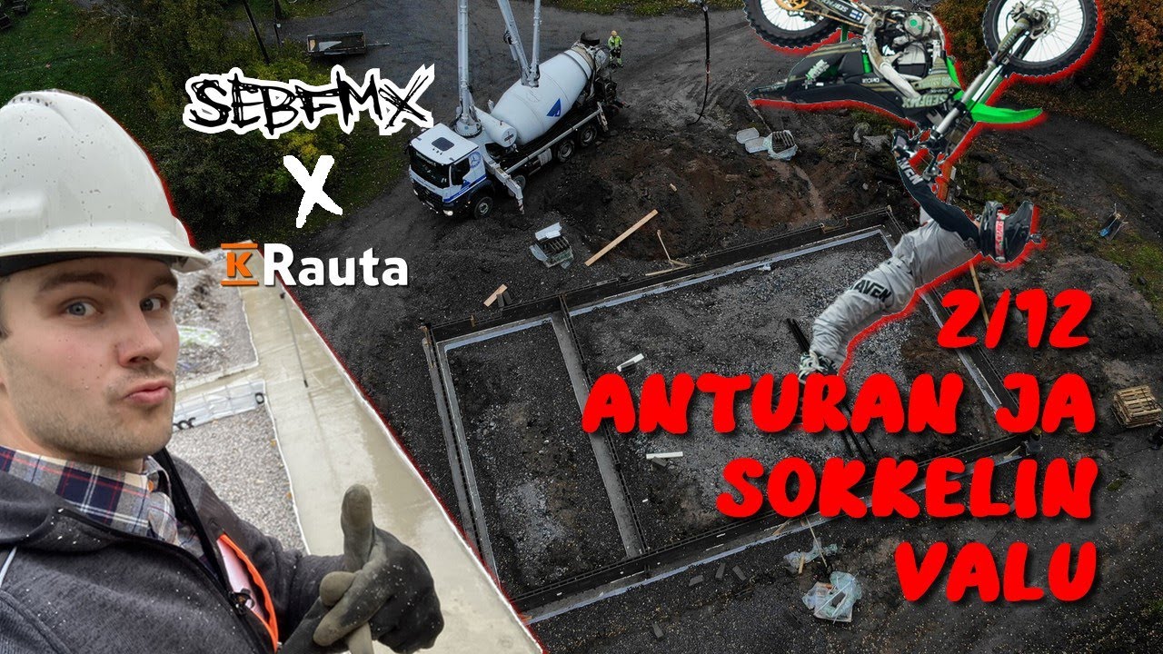 Anturan Ja Sokkelin Valu // Sebfmx X K-rauta Halliprojekti (2/12)