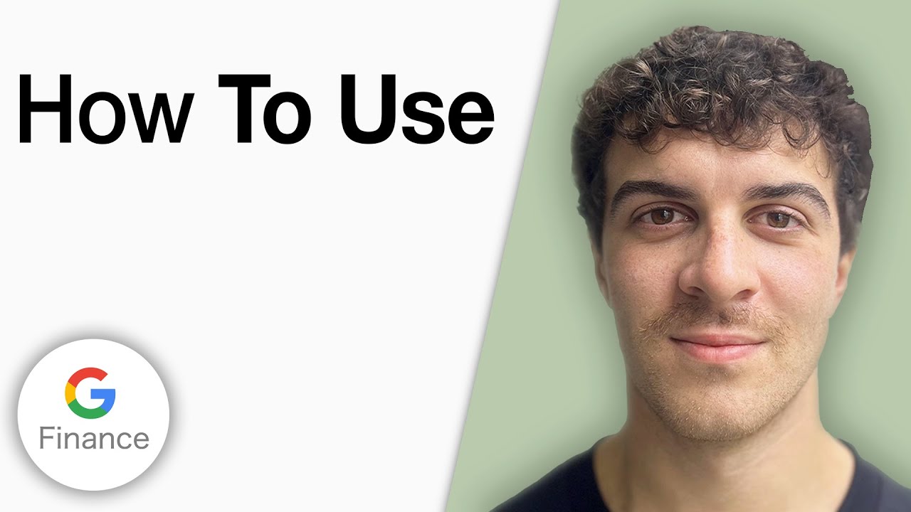How to Use Google Finance [2025 Full Guide]