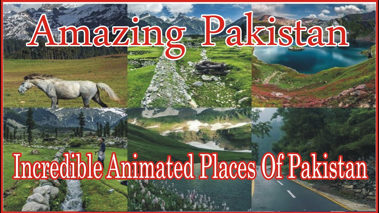 Amazing Places in Pakistan|Pakistan's Most Wild and Beautiful Animated Places
