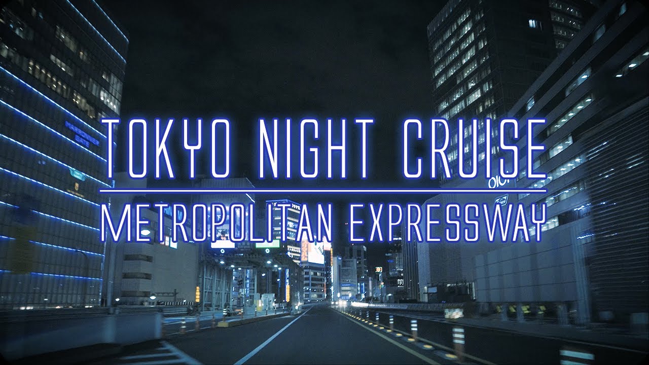 TOKYO NIGHT CRUISE(Metropolitan Expressway)[4K]