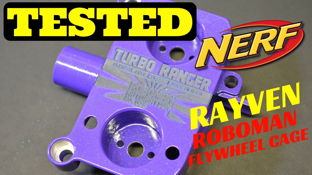 [TESTED] NERF Rayven TURBO RANGER High Crush Flywheel Cage from ROBOMAN Review