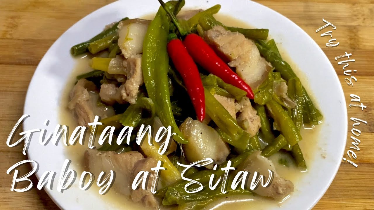 GINATAANG BABOY AT SITAW | Filipino Dish Recipe | Lutong Probinsya