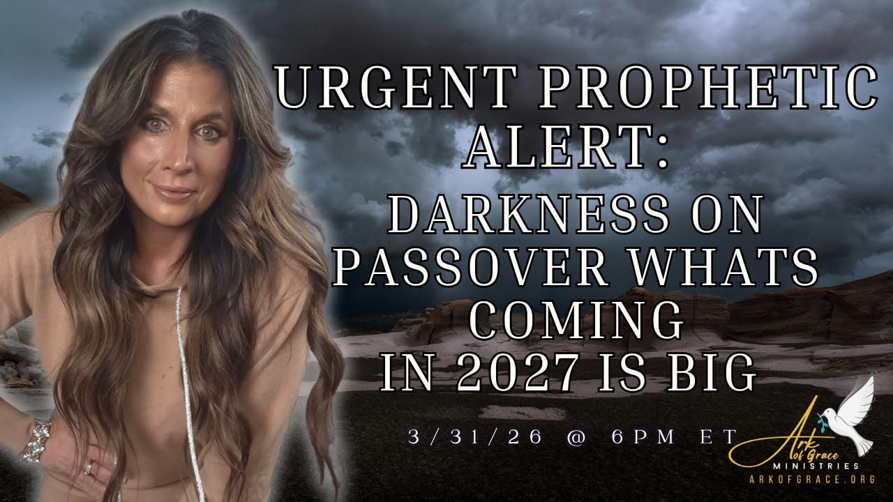 URGENT PROPHETIC ALERT: Darkness on Passover What&rsquo;s Coming in 2027 is BIG