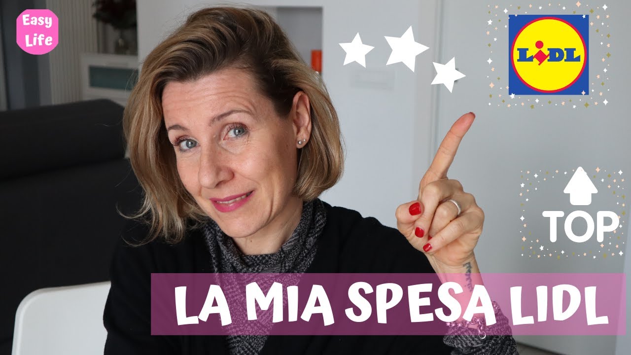 LA MIA SPESA LIDL 🔝 FOOD  I miei preferiti LIDL - Barbara Easy Life