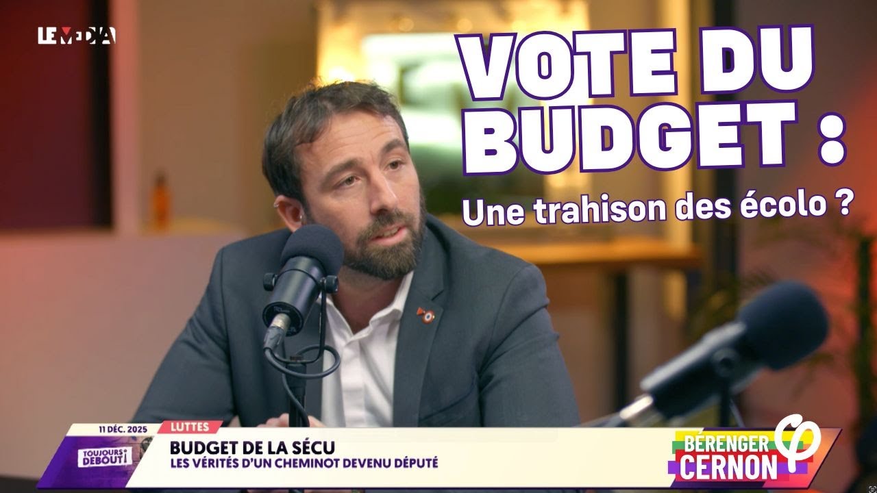 Bérenger Cernon sur LE MEDIA : vote du budget 2026, la fin du NFP ?