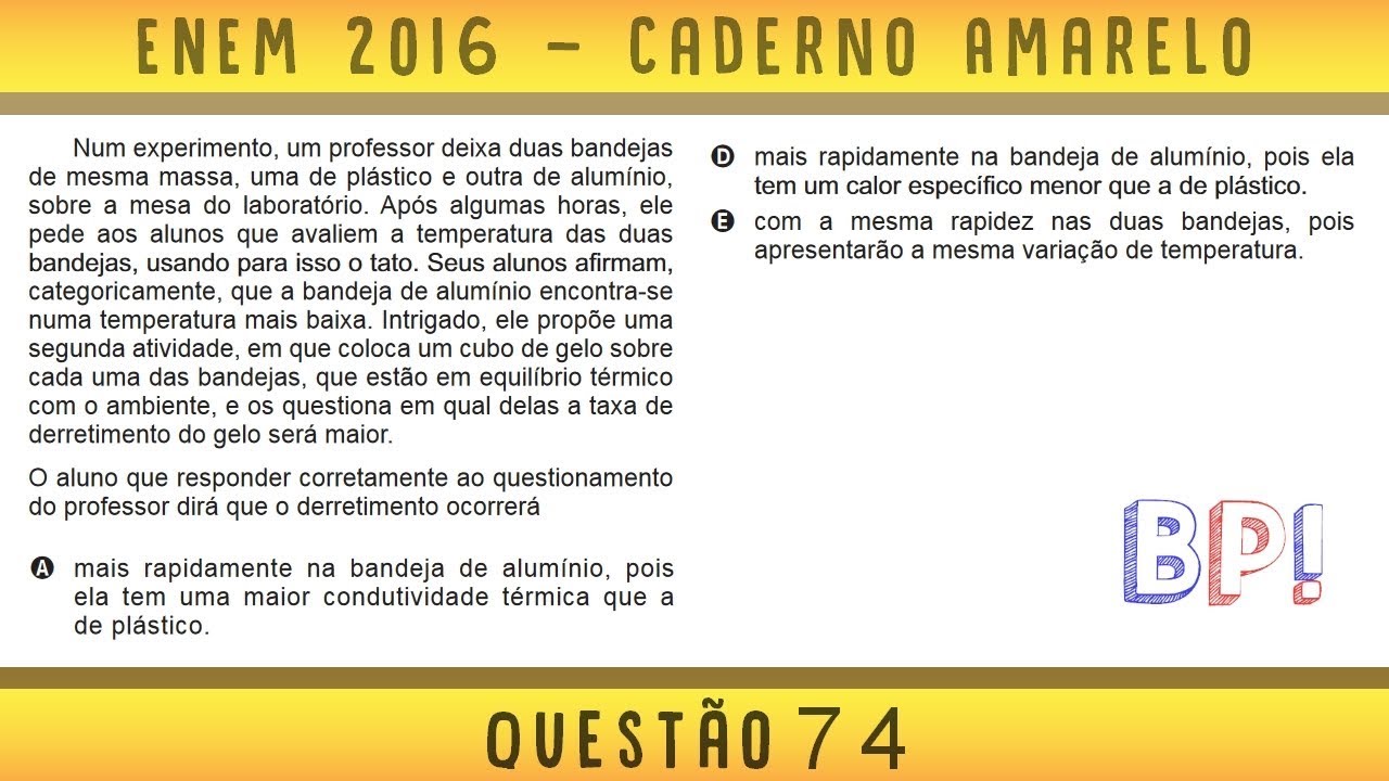 #Enem2016 — Caderno amarelo, questão 74 (Termologia)