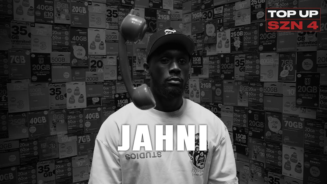 Jahni - Top Up (SZN.4 EP.11)