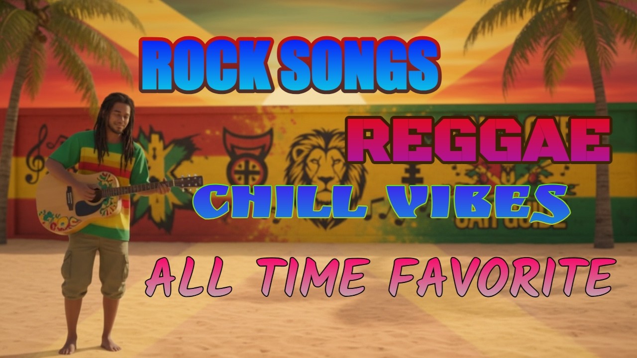 🚨🔥 VIRAL REGGAE ROCK TAKEOVER 2026 🎸 NONSTOP RELAXING MIX 🔔 ALL TIME LEGENDS ♫ Reggae Rock Songs