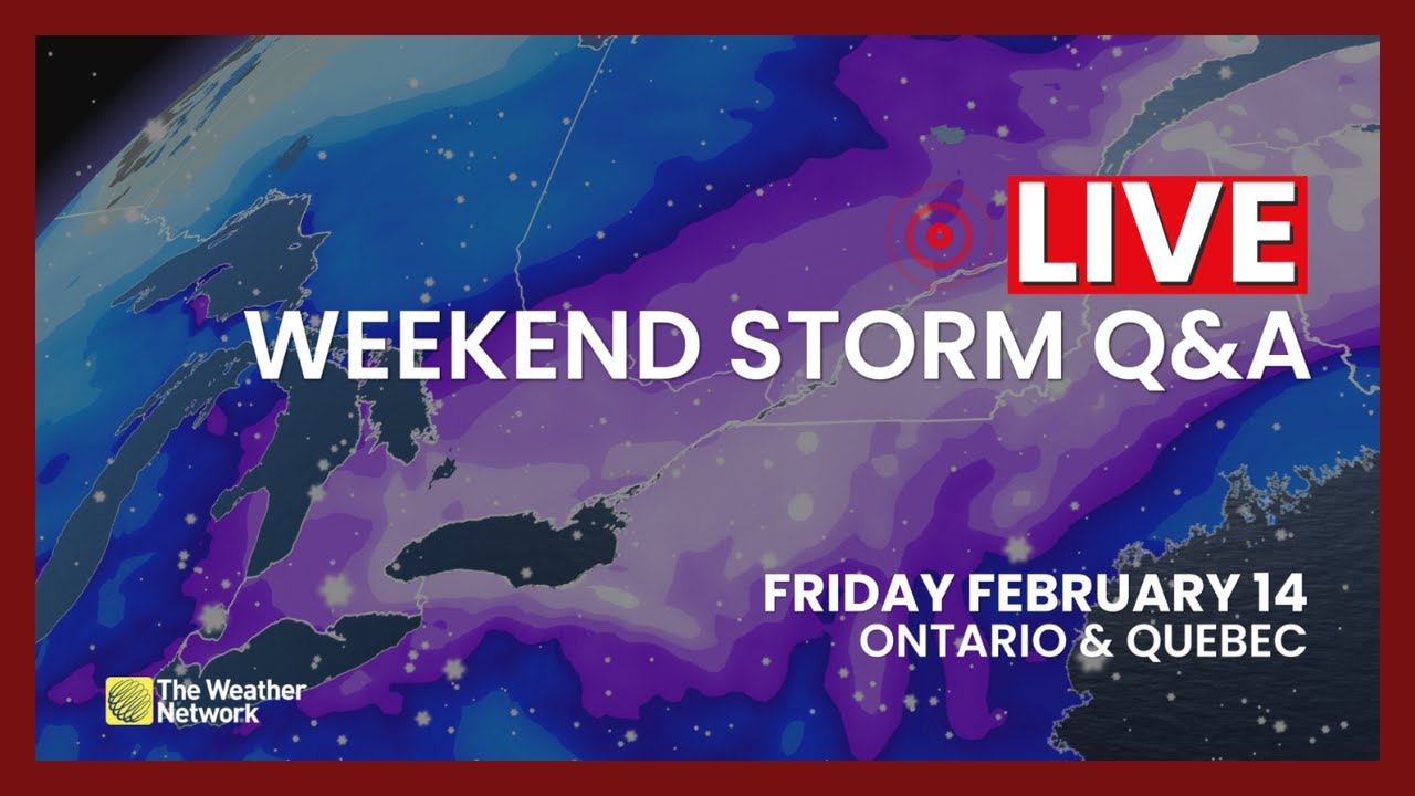 LIVE STORM Q&A: Major Long Weekend Storm to Impact Ontario to Atlantic Canada