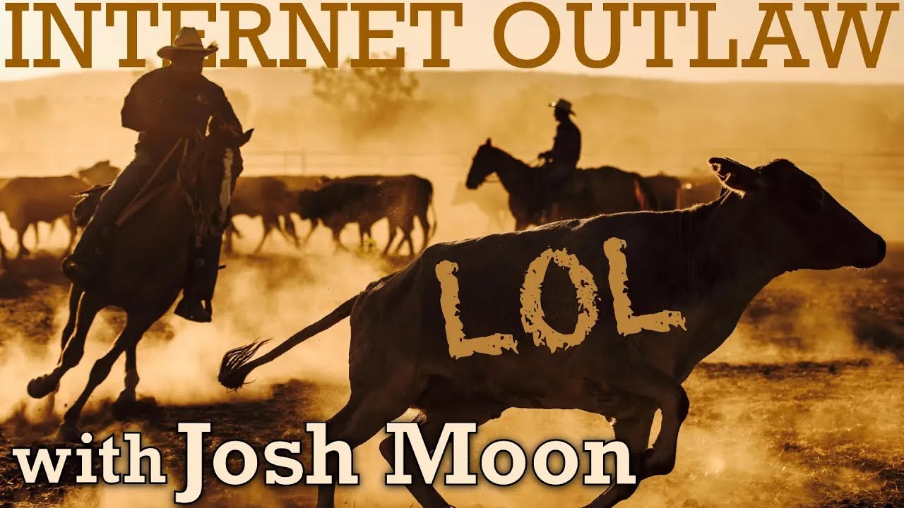 MATI Echoes in Time - Josh Moon： ＂LOLCow＂ Wrangler & Internet Outlaw - Benjamin A Boyce