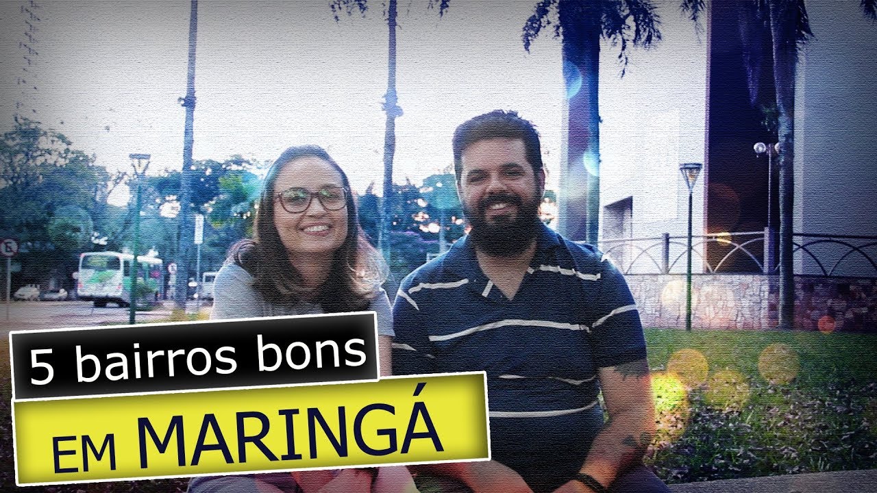 5 BAIRROS EM MARINGÁ PARA MORAR