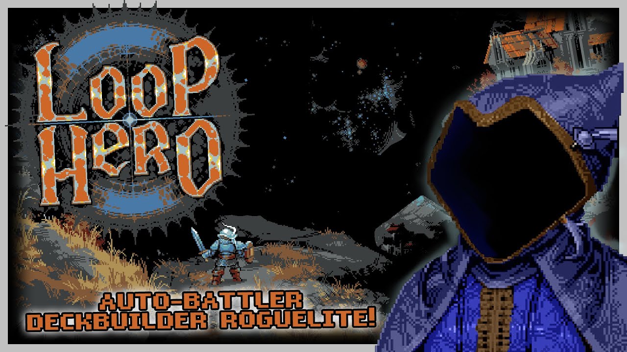 POSSIBLE GAME OF THE YEAR? AUTOBATTLER DECKBUILDER ROGUELITE!  |  Loop Hero