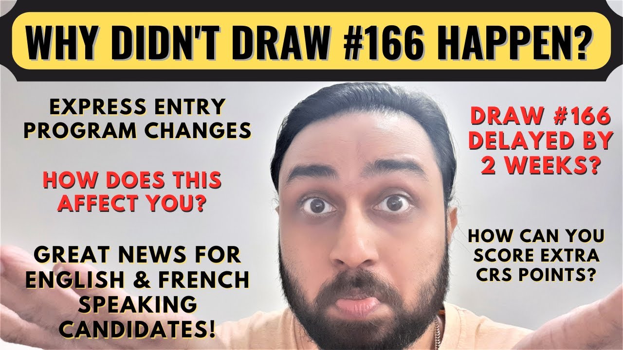 Why Didn&rsquo;t Express Entry Draw #166 For Canada PR Happen? | Changes in The Express Entry Program