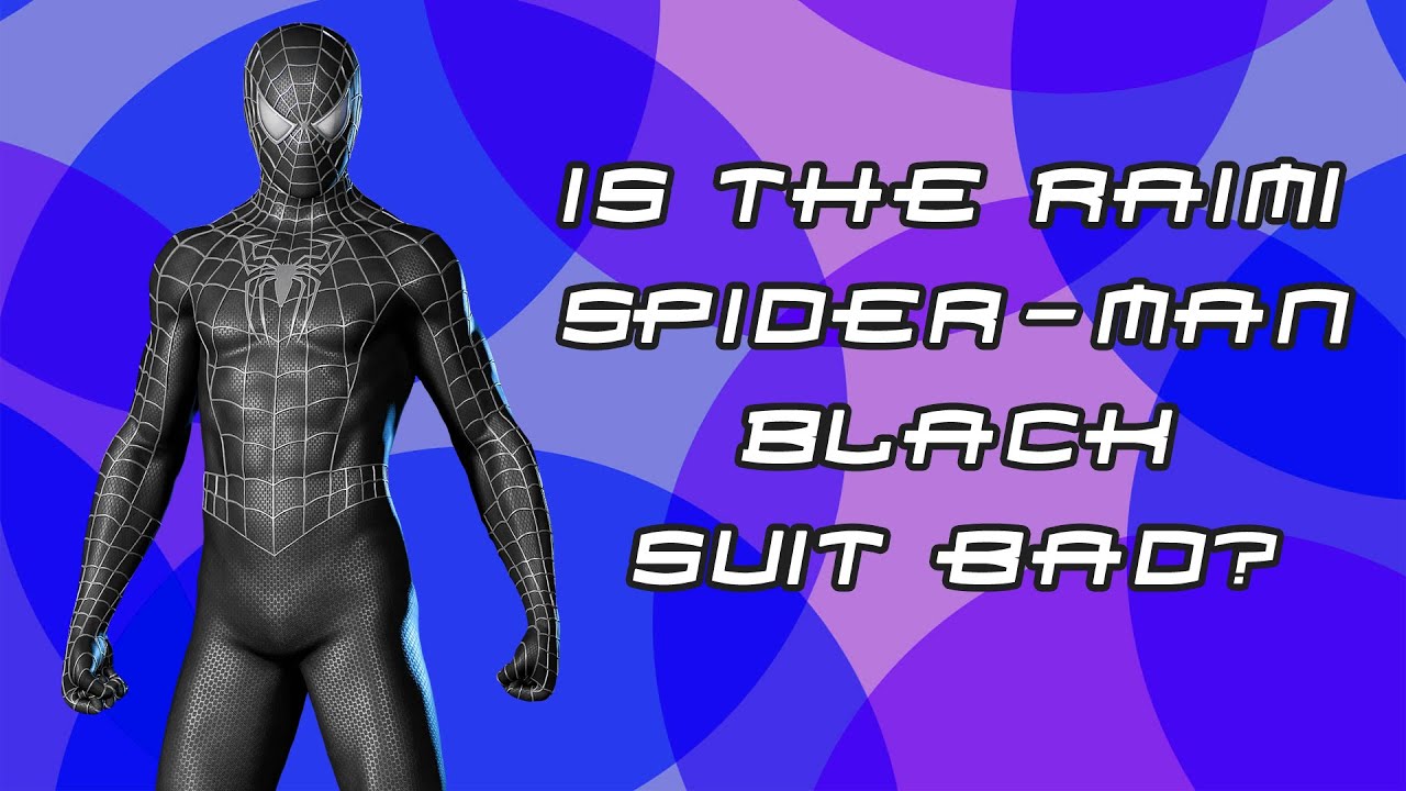 Is The Black Suit In Spider Man 3 REALLY That Bad?