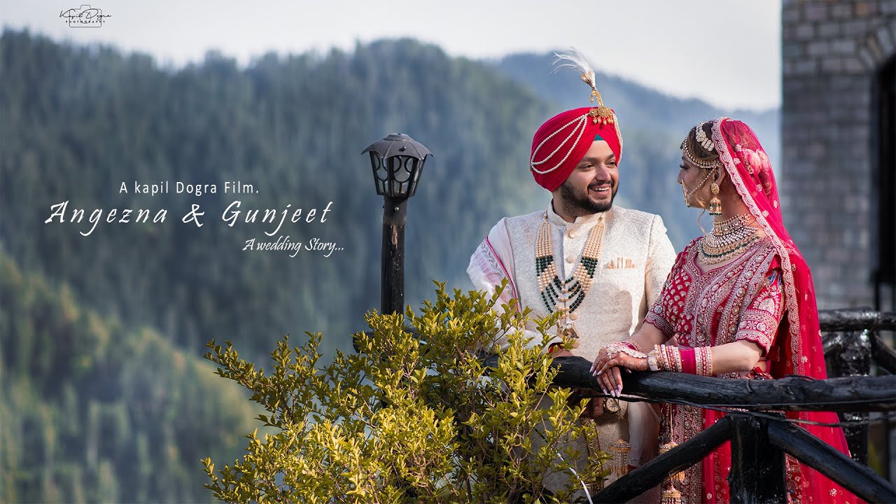 CINEMATIC WEDDING STORY 2022 SHIMLA | ANGEZNA & GUNJEET  | KAPIL DOGRA PHOTOGRAPHY |
