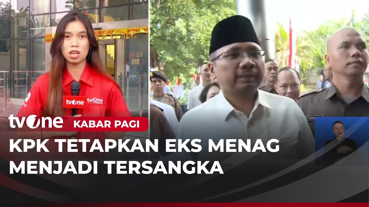 Eks Menteri Agama Yaqut Cholil Qoumas Ditetapkan sebagai Tersangka Korupsi Kuota Haji | Kabar Pagi