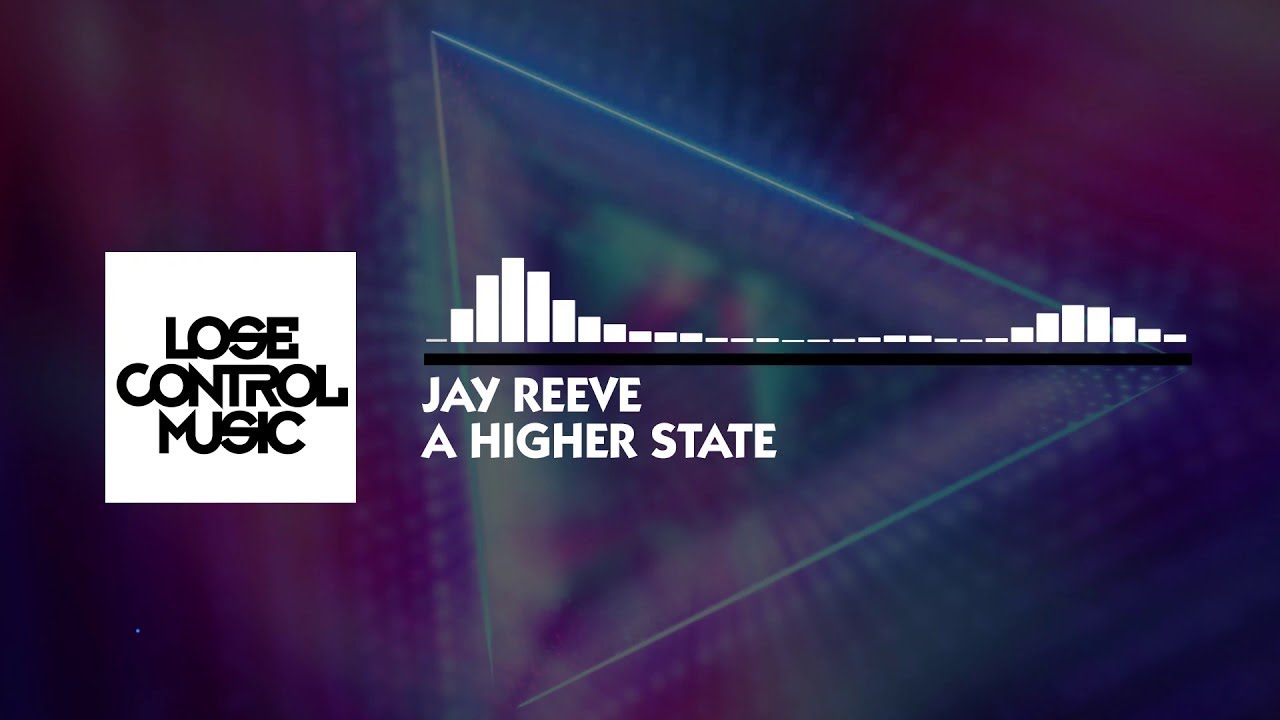 Jay Reeve - A Higher State (Official Audio)