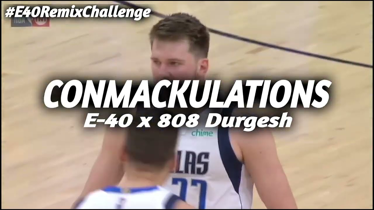 Conmackulations | E-40 x 808 Durgesh | #E40RemixChallenge #NBA #NBA2K |  @Beatstars @E40TV