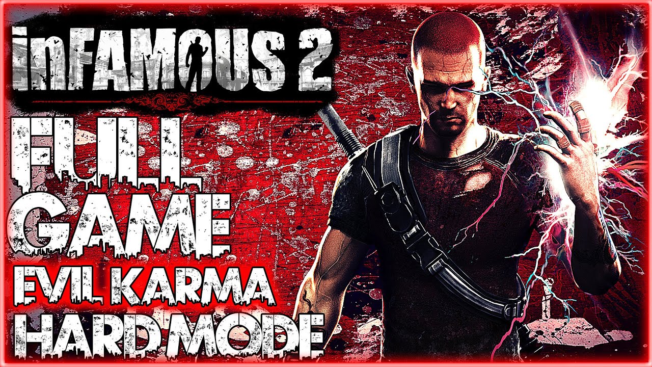 INFAMOUS 2 Gameplay Walkthrough FULL GAME EVIL KARMA (HARD MODE) No Commentary