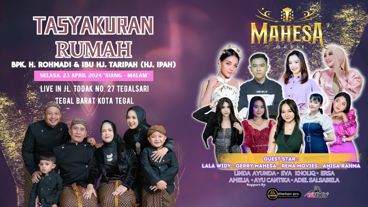 LIVE MAHESA MUSIC MALAM TASYAKURAN RUMAH BPK. H. ROHMADI & IBU HJ. TARIPAH, SELASA, 23 APRIL 2024