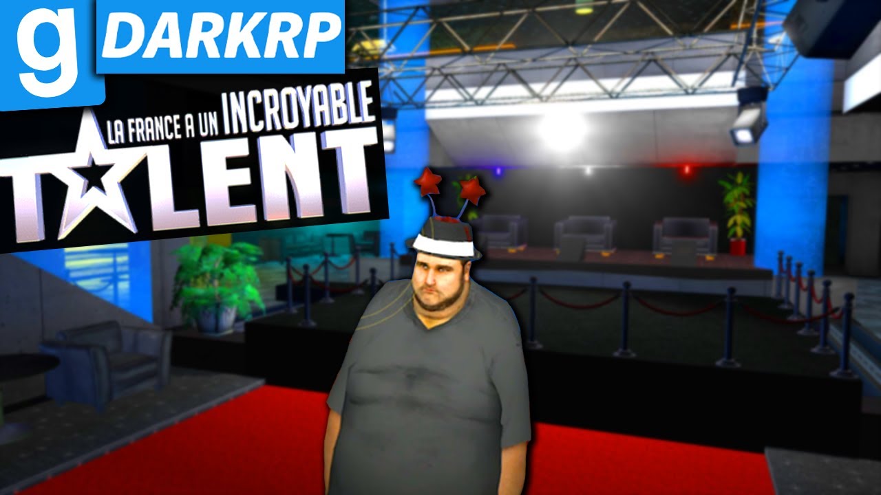 Incroyable Talent mais sur Gmod DarkRP (J'ai été vraiment surpris)