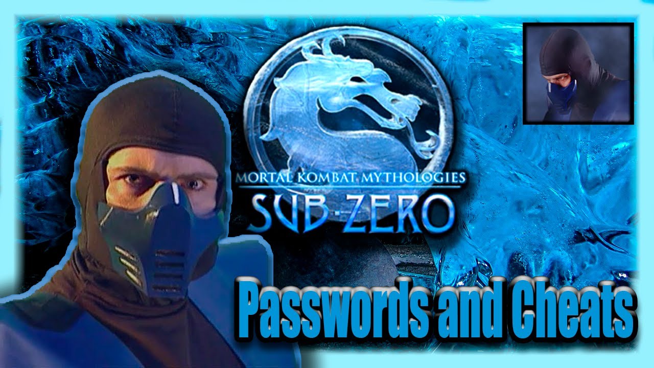 Mortal Kombat Mythologies Sub-Zero - Passwords and Cheats [Cheat Codes]