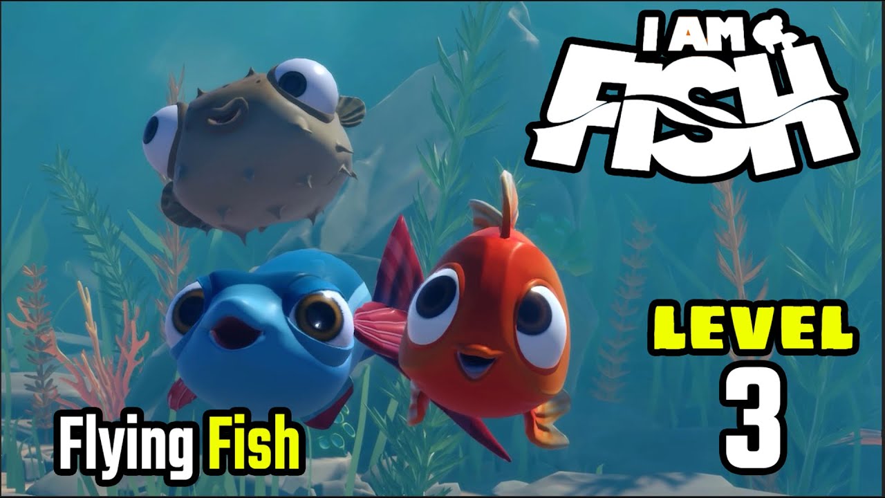 i am fish _ level 3 🐟 Flying Fish
