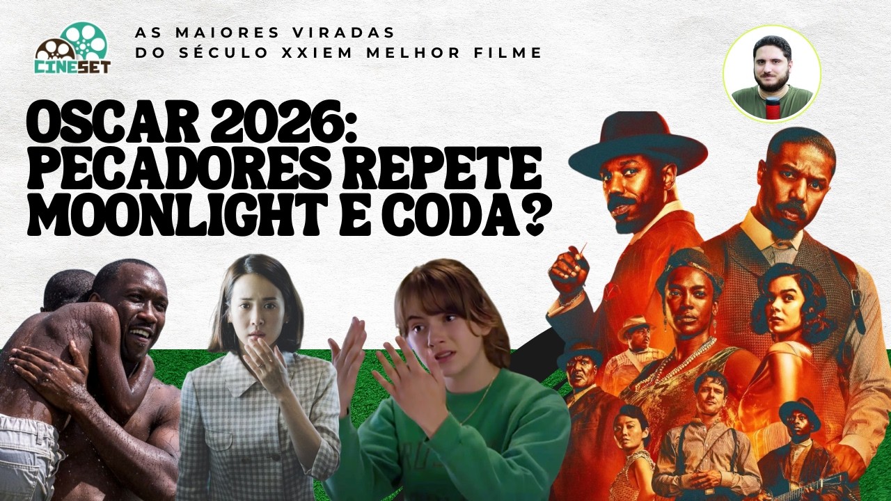 Oscar 2026: 'Pecadores' e as Maiores Viradas do Século XXI em Melhor Filme