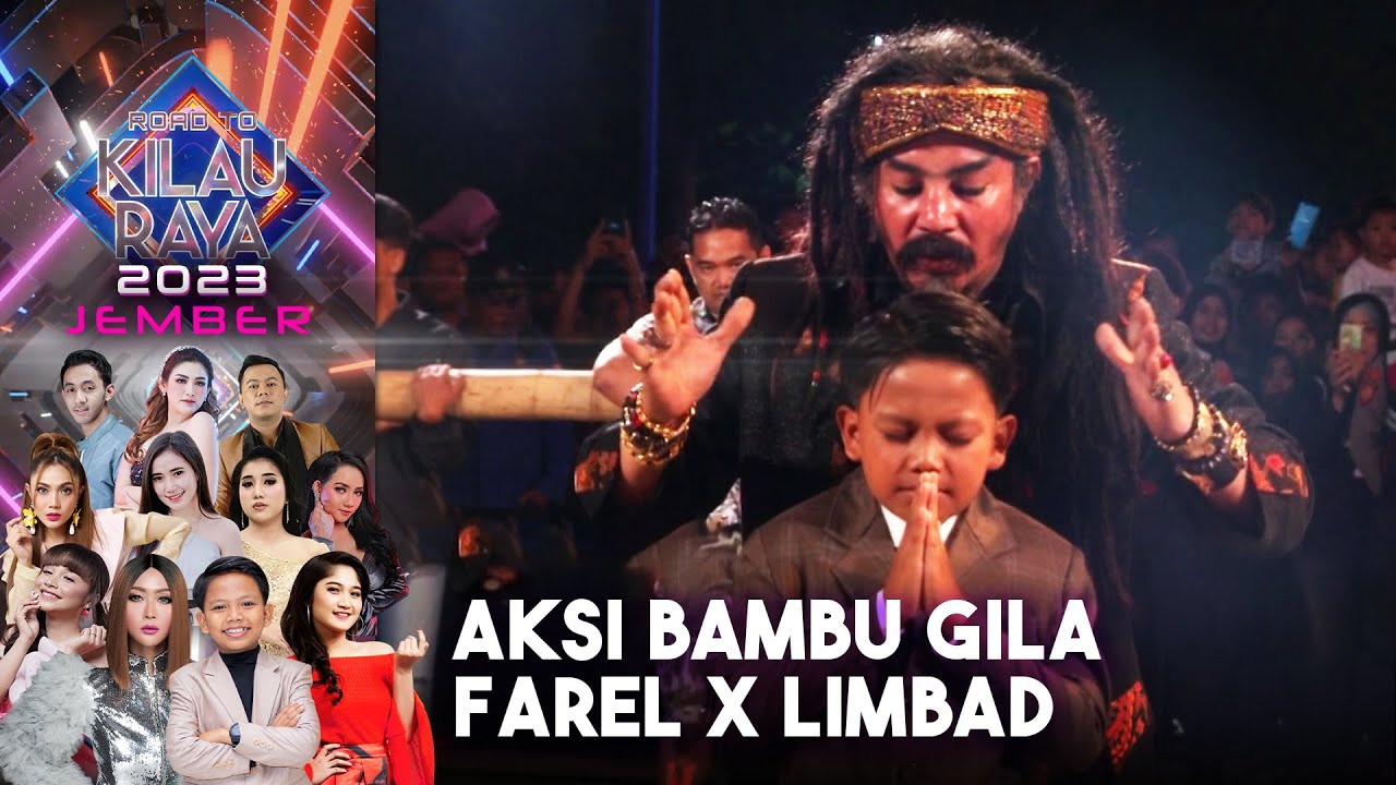 Aksi Gokil! Atraksi Bambu Gila Limbad X Farel Prayoga | Road To Kilau Raya Jember