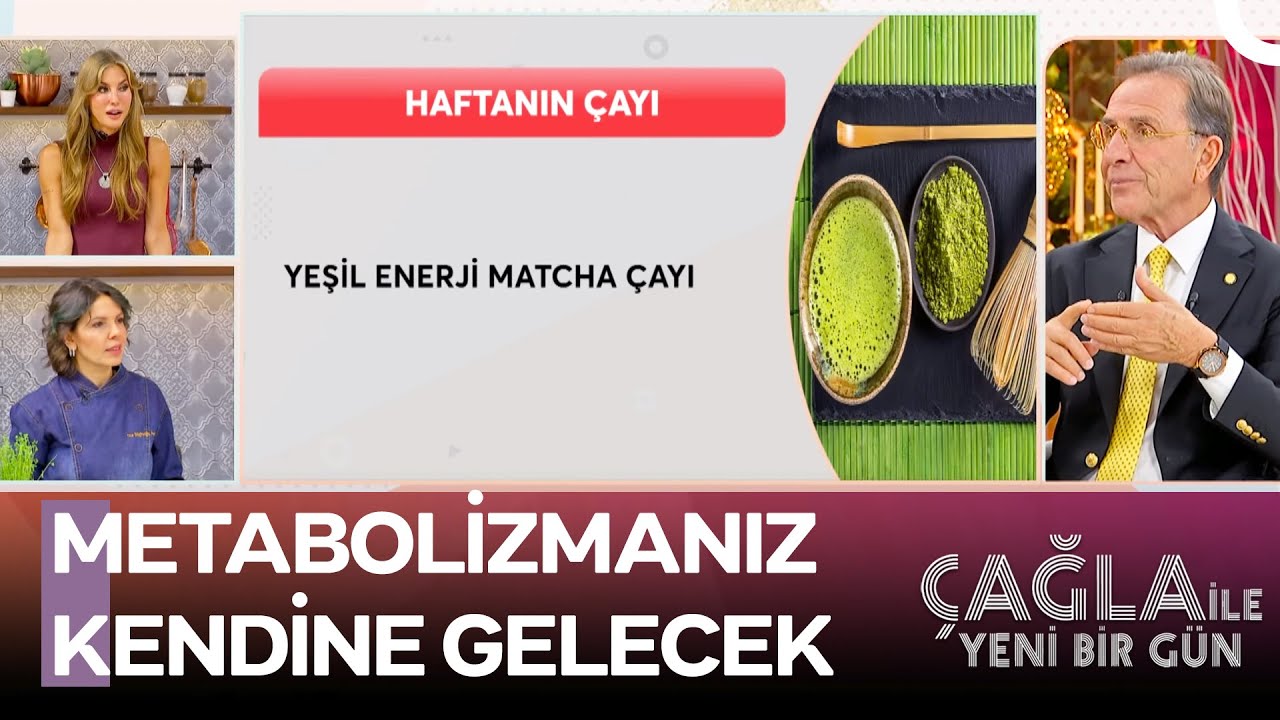 Matcha Çayı ile İlgili Merak Edilenler - Çağla ile Yeni Bir Gün 1490. Bölüm