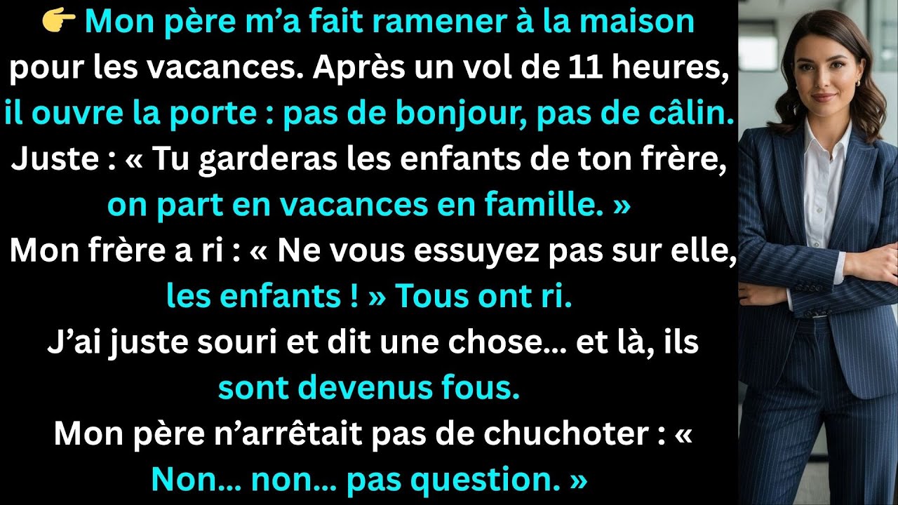 👉 Mon père m’a ramenée pour les vacances et m’a dit de garder les enfants pendant qu’ils partaient.