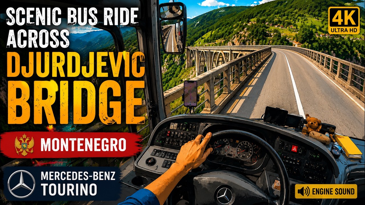 POV Bus Drive | Djurdjević Bridge & Mountain Roads | Montenegro Adventure | 4K + Engine Sound